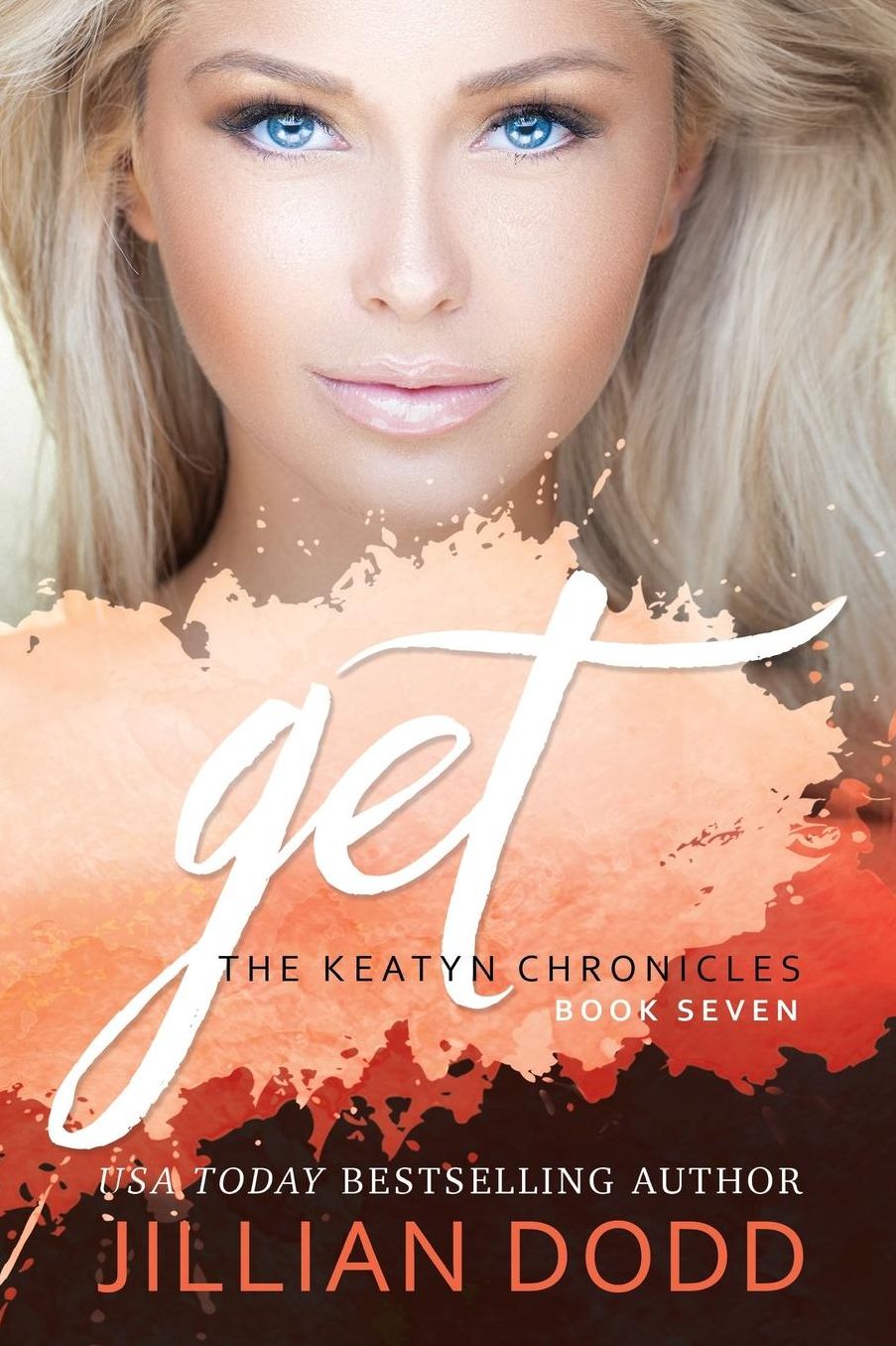 Get Me (The Keatyn Chronicles Series #7)