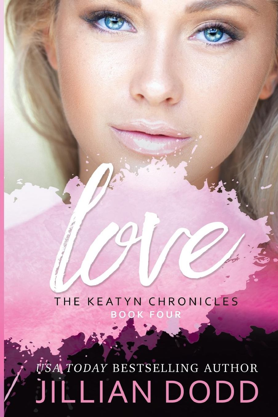 Love Me (The Keatyn Chronicles Series #4)