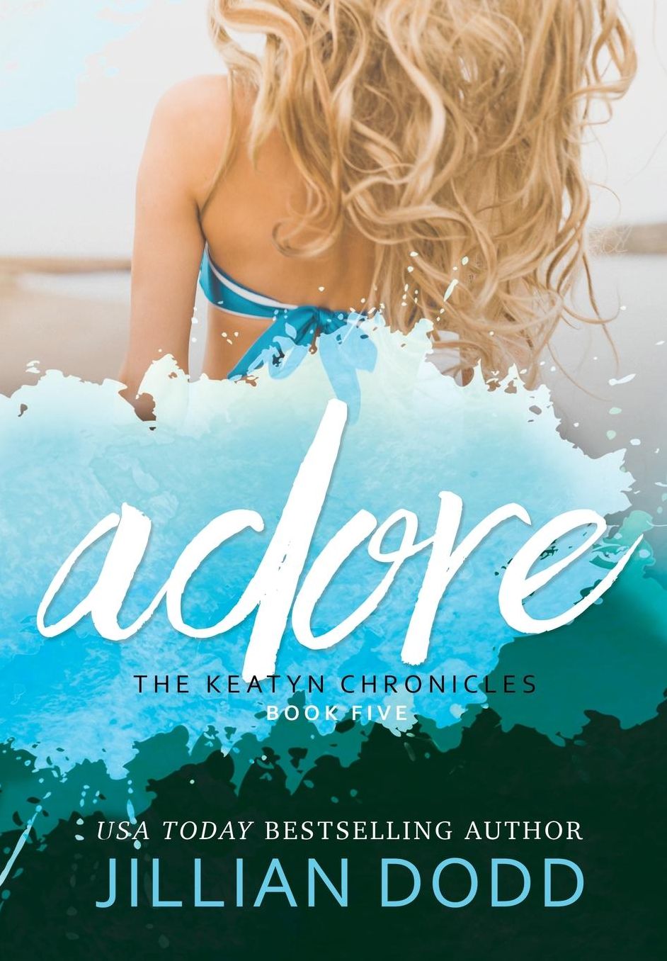 Adore Me (The Keatyn Chronicles Series #5)
