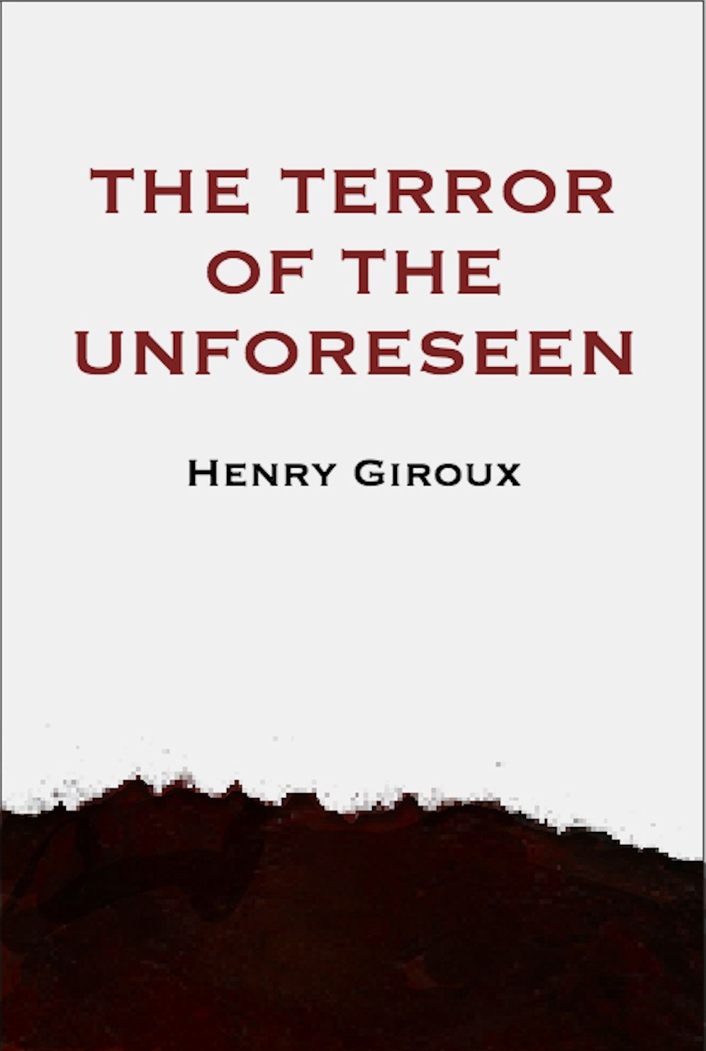 The Terror of the Unforeseen