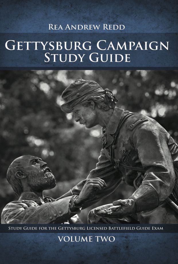The Gettysburg Campaign Study Guide, Volume 2: Study Guide for the Gettsyburg Licensed Battlefield Guide Exam