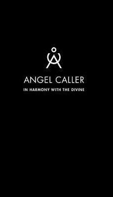 Angel Caller: In Harmony with the Divine