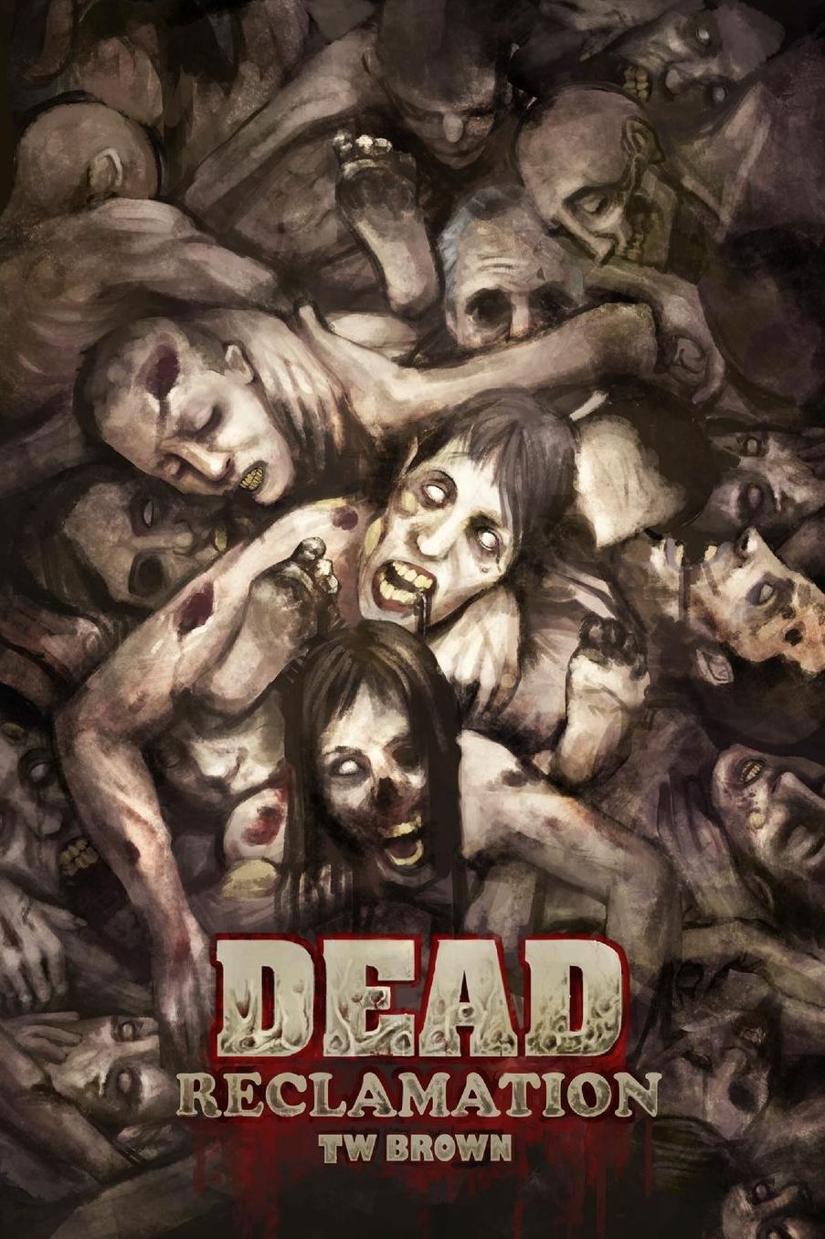 DEAD: Reclamation: Book 10 of the DEAD series