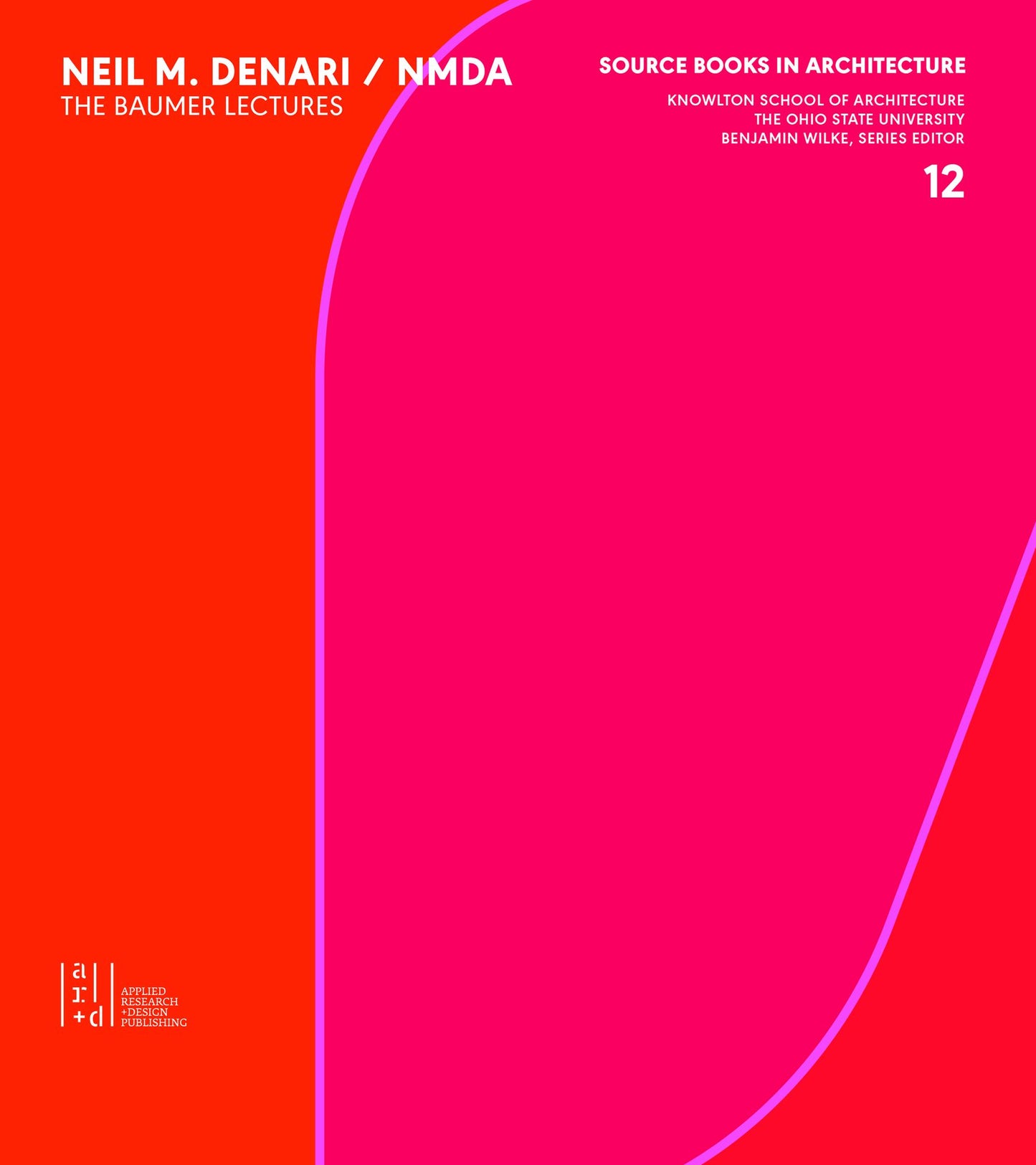 Neil Denari: The Baumer Lectures