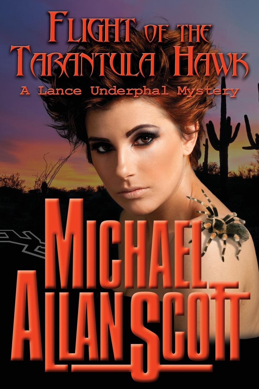 Flight of the Tarantula Hawk - A Lance Underphal Mystery