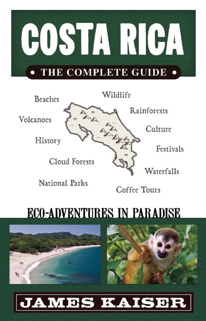 Costa Rica : The Complete Guide