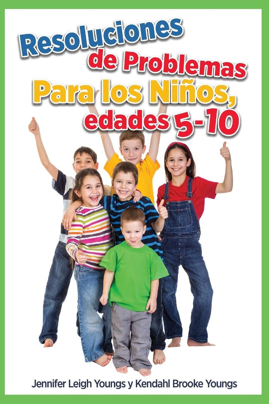 Problem Solving Skills for Children, ages 5-10 (SPANISH edition)