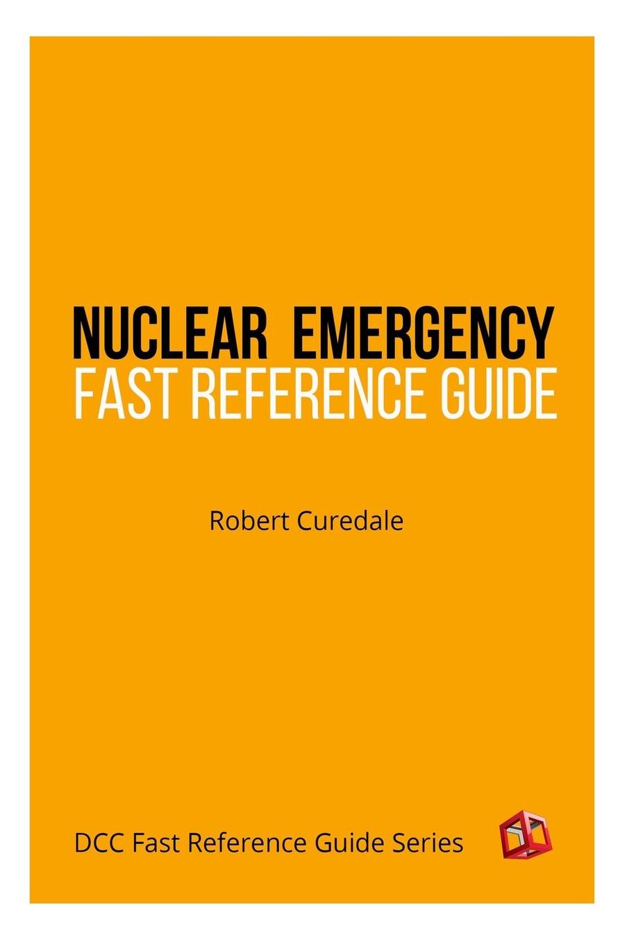 Nuclear Emergency Fast Reference Guide