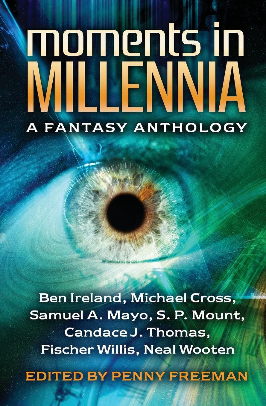 Moments in Millennia: A Fantasy Anthology