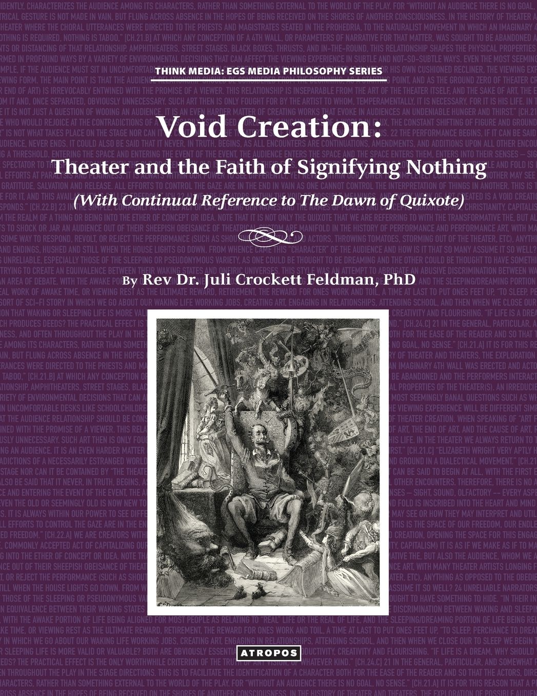 Void Creation: Theater and the Faith of Signifying Nothing (With Continual Reference to The Dawn of Quixote)