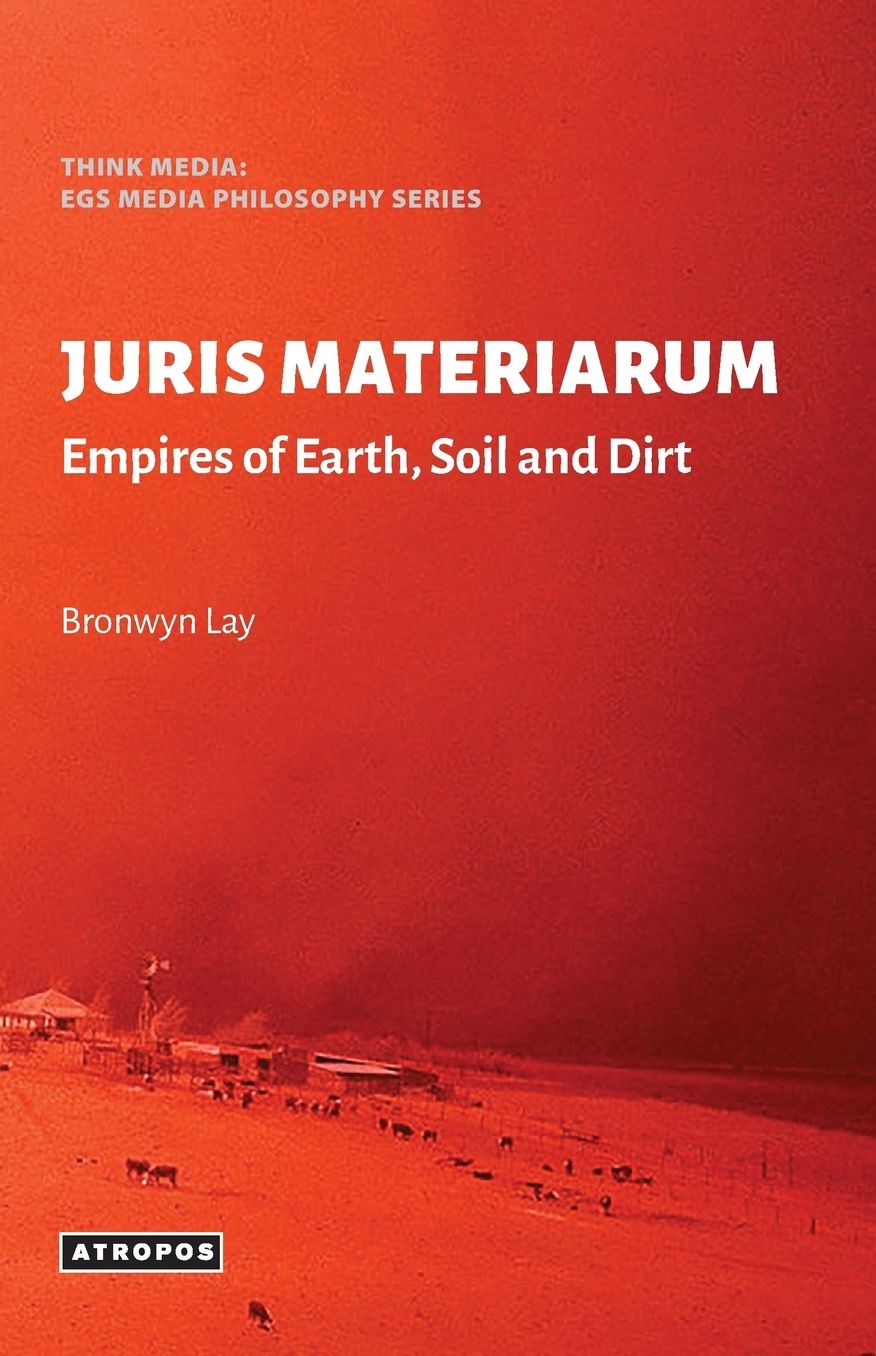 JURIS MATERIARUM: Empires of Earth, Soil and Dirt