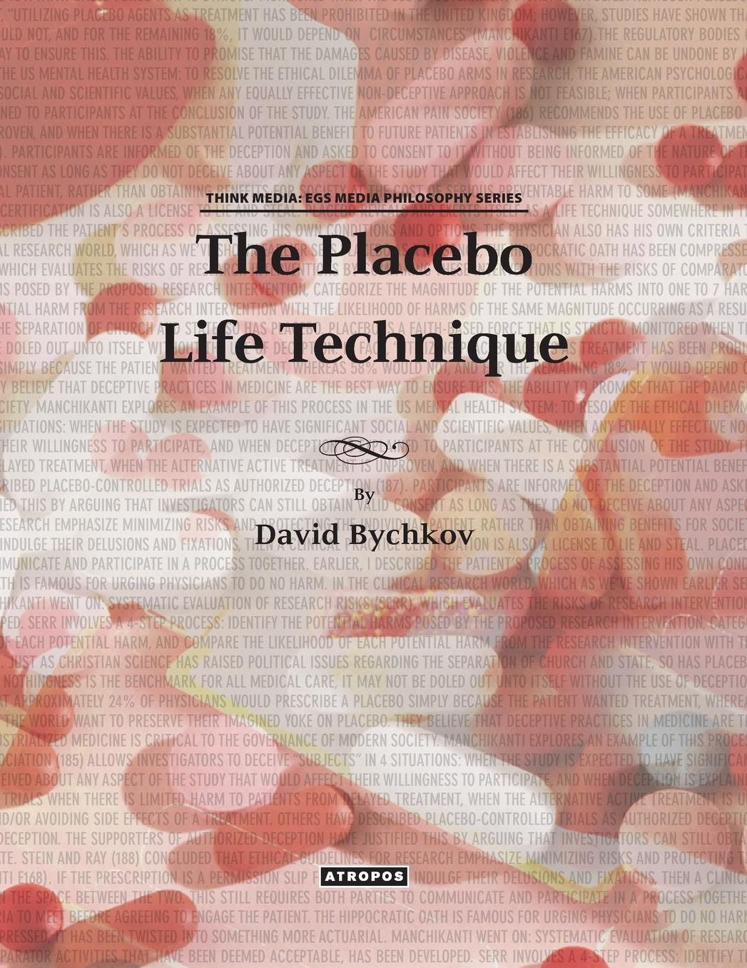 The Placebo Life Technique