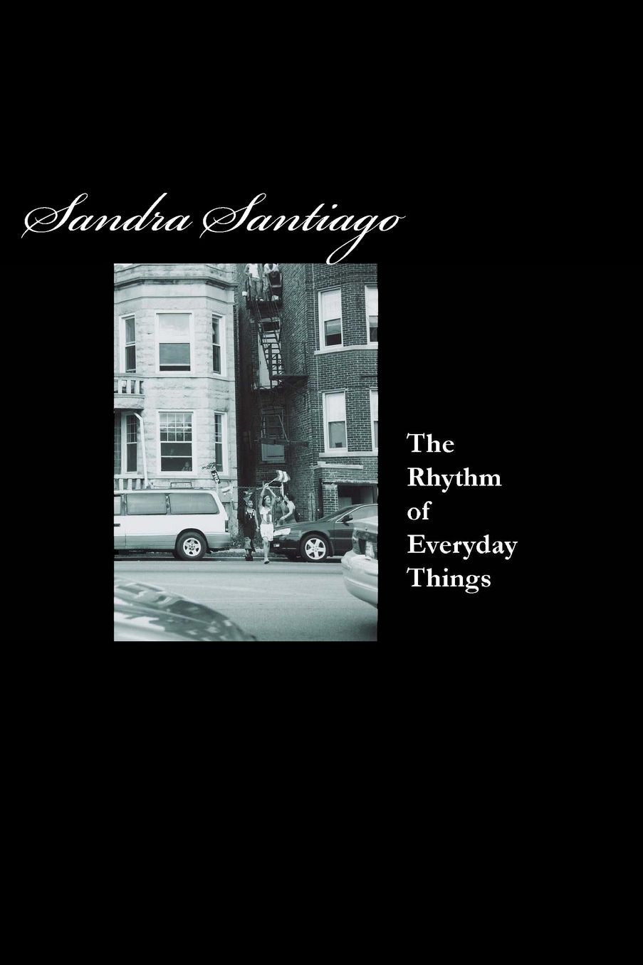 The Rhythm of Every Day Things