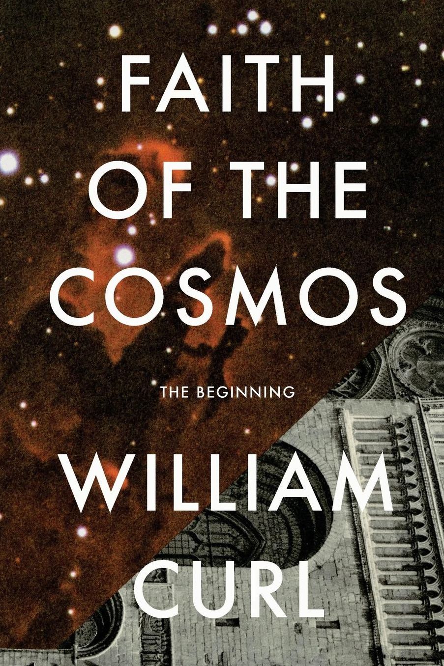 Faith of the Cosmos: The Beginning