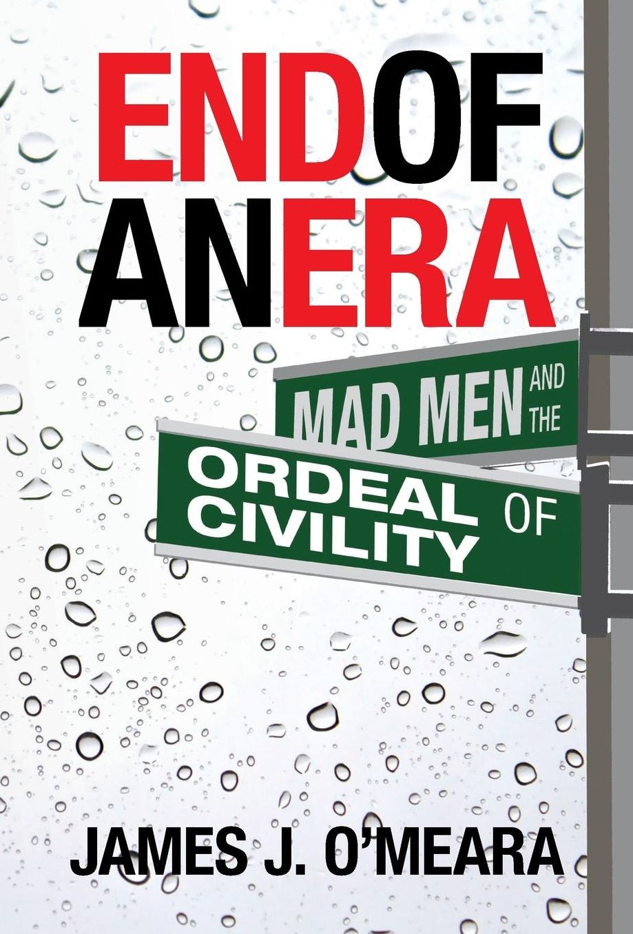 End of an Era: Mad Men and the Ordeal of Civility