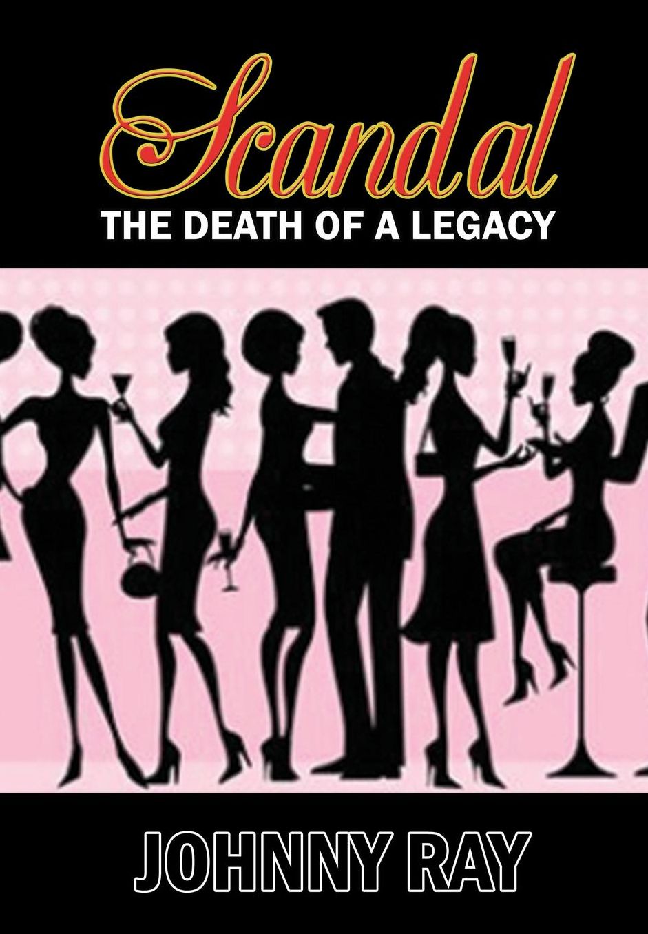 SCANDAL--THE DEATH OF A LEGACY