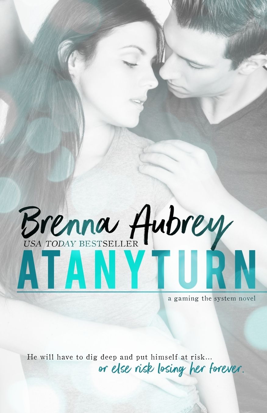 At Any Turn (Gaming the System Series #2)