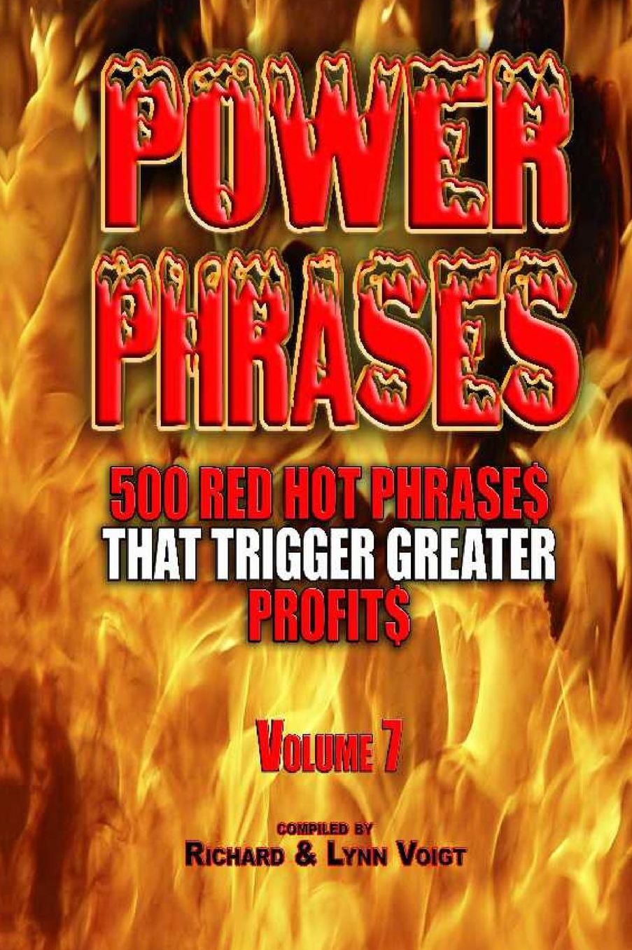 Power Phrases Vol. 7: 500 Power Phrases That Trigger Greater Profits