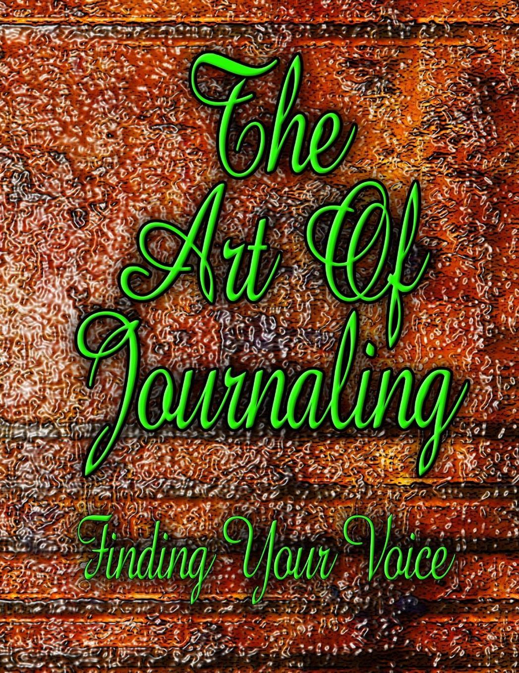 The Art Of Journaling: Finding Your Voice