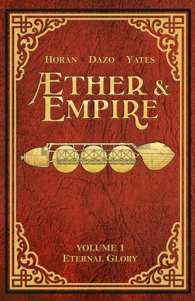 Aether & Empire, Vol.1: Eternal Glory