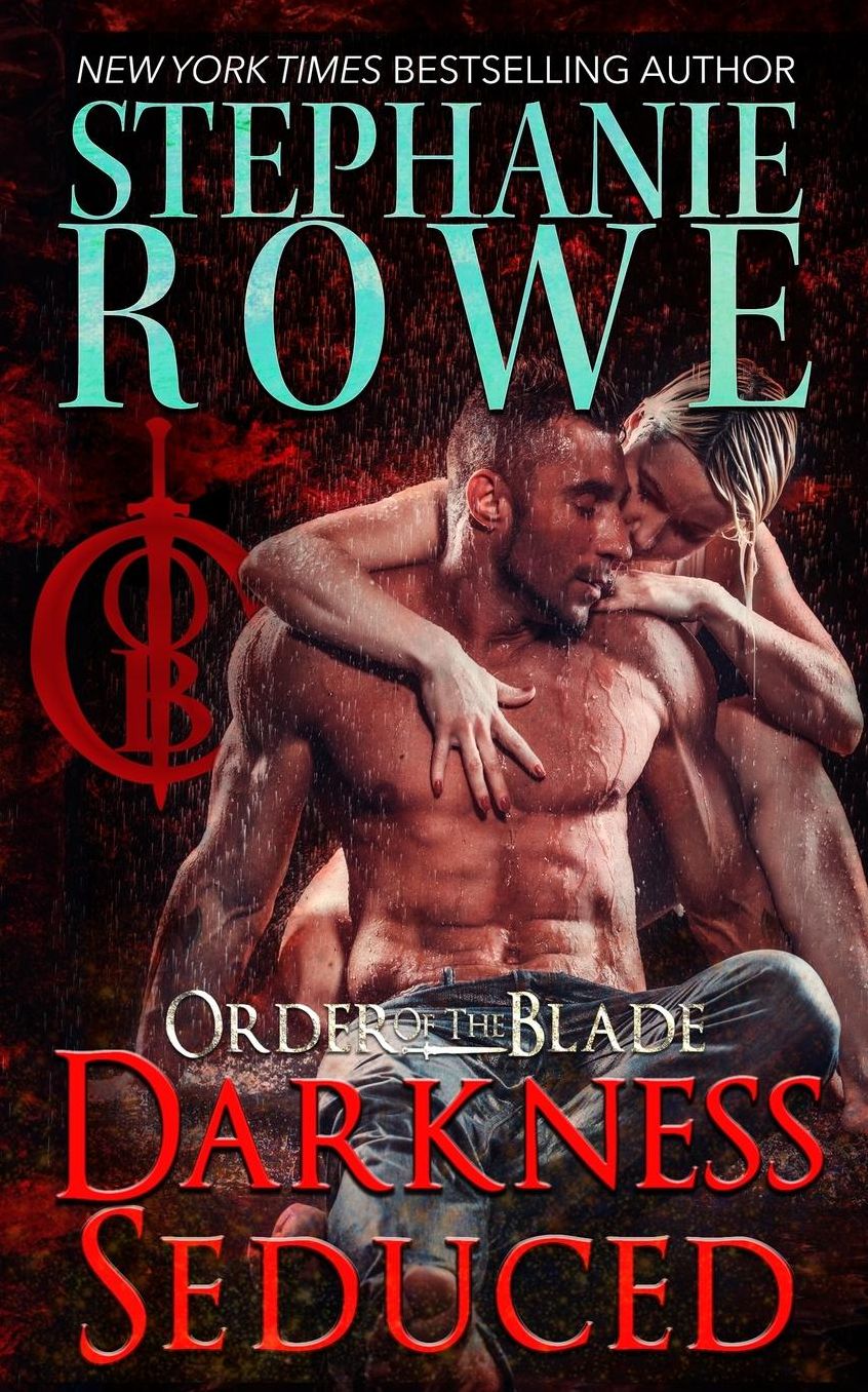Darkness Seduced (Order of the Blade #2)