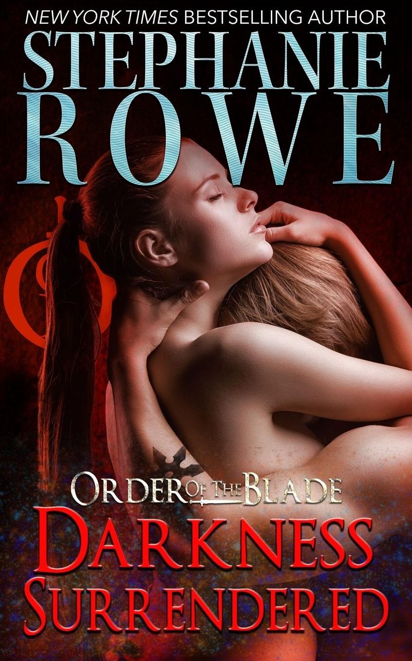 Darkness Surrendered (Order of the Blade #3)