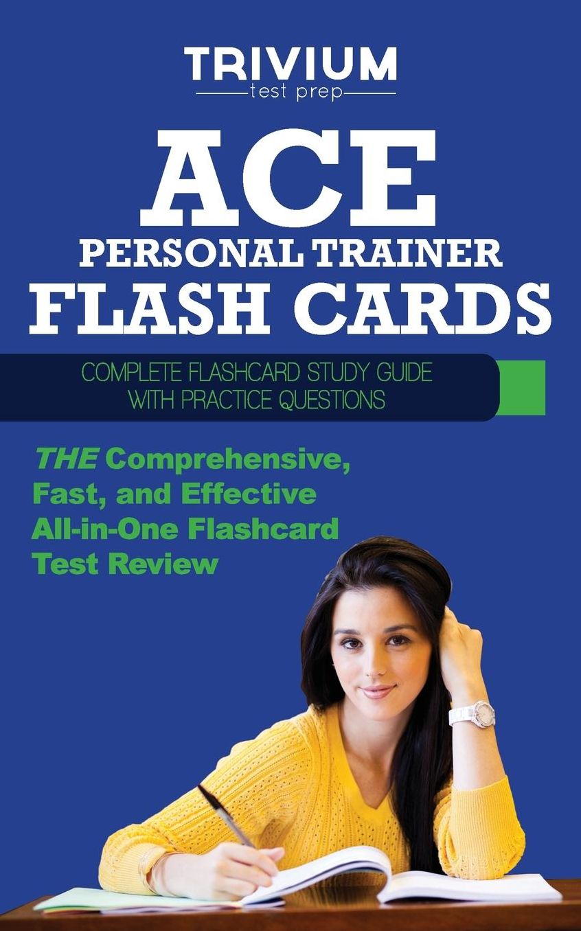 ACE Personal Trainer Flash Cards: Complete Flash Card Study Guide with Practice Test Questions