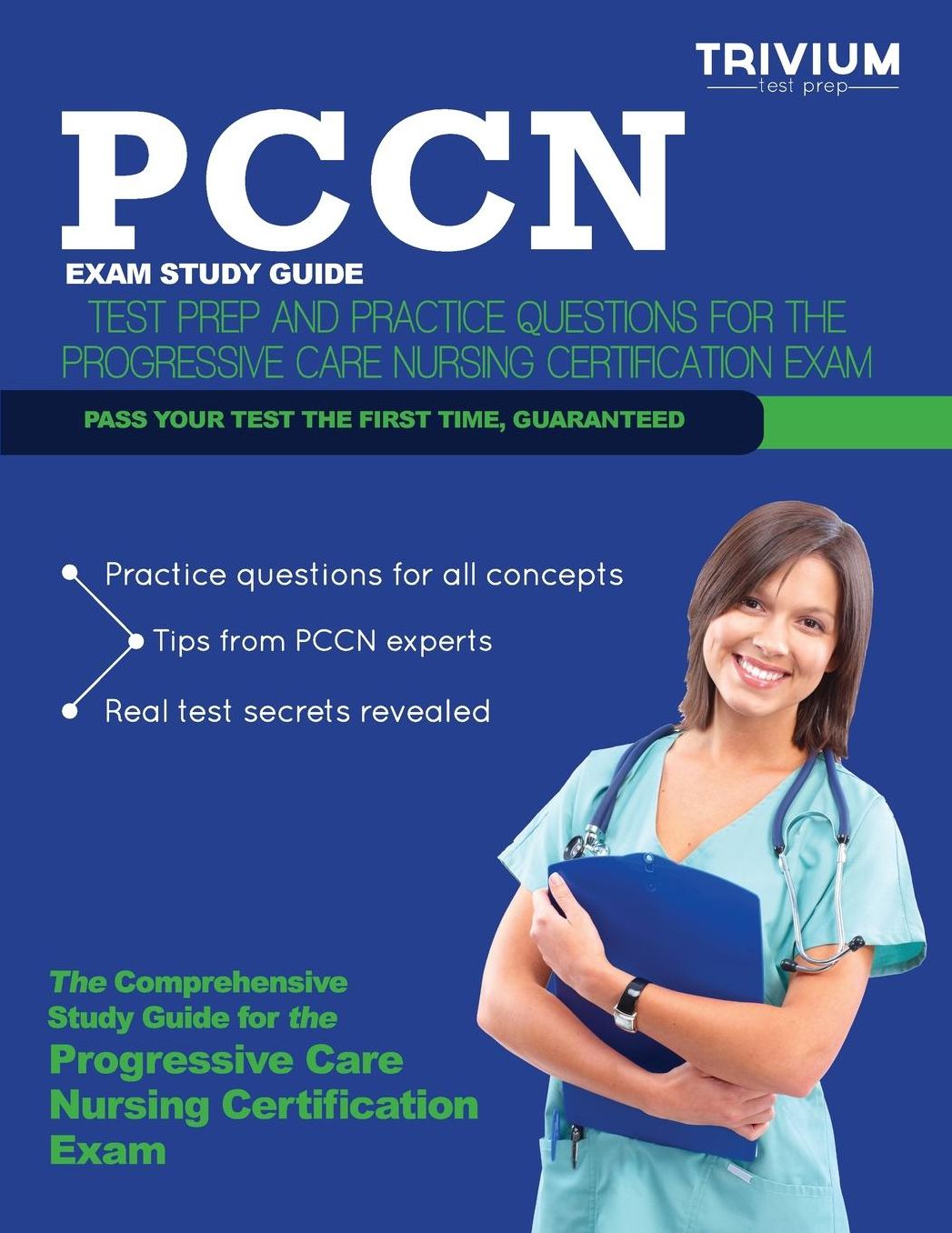 Pccn Study Guide: Test Review and Practice Test Questions for the Progressive Care Nursing Certification Exam