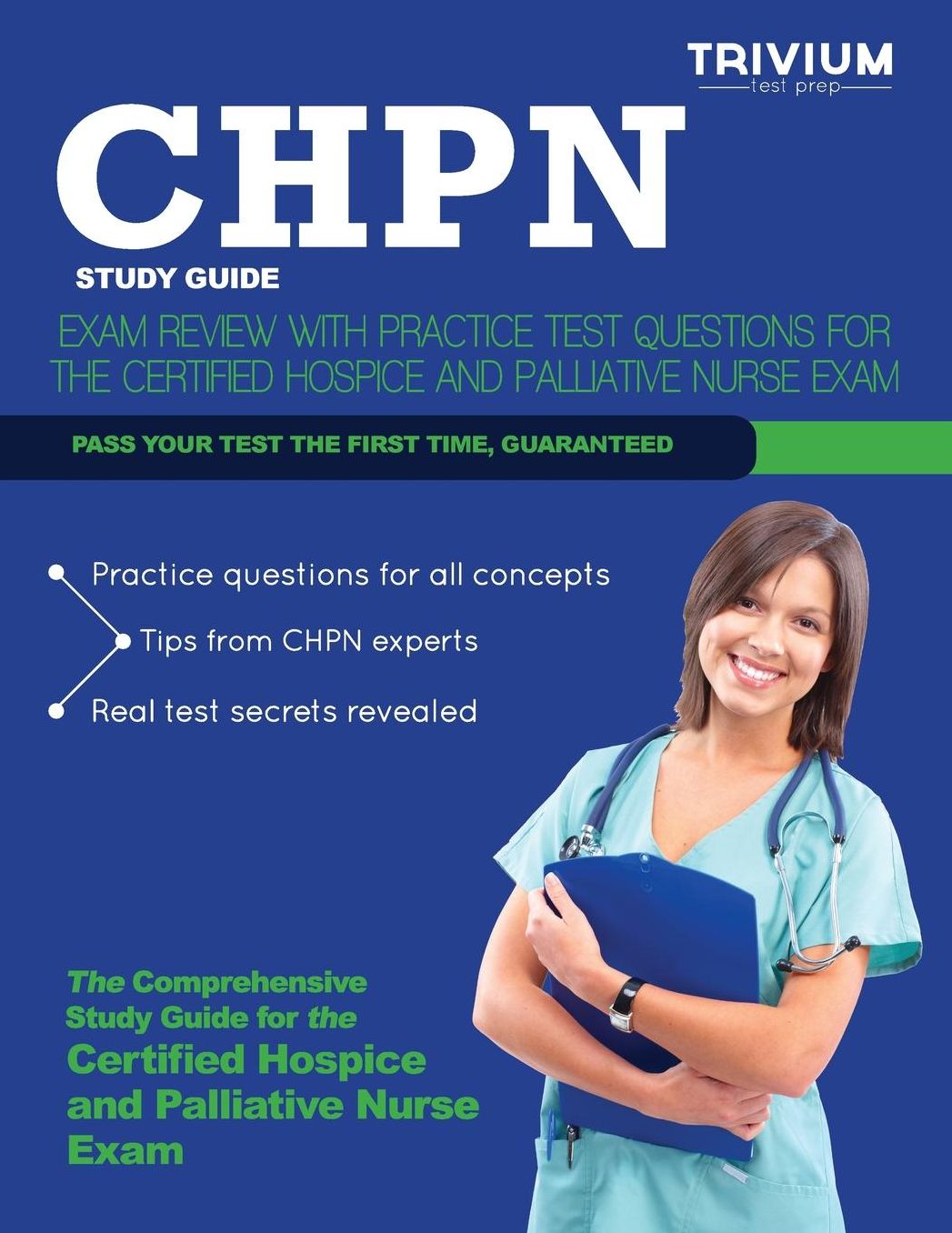 Chpn Study Guide: Exam Review with Practice Test Questions for the Certified Hospice and Palliative Nurse Exam