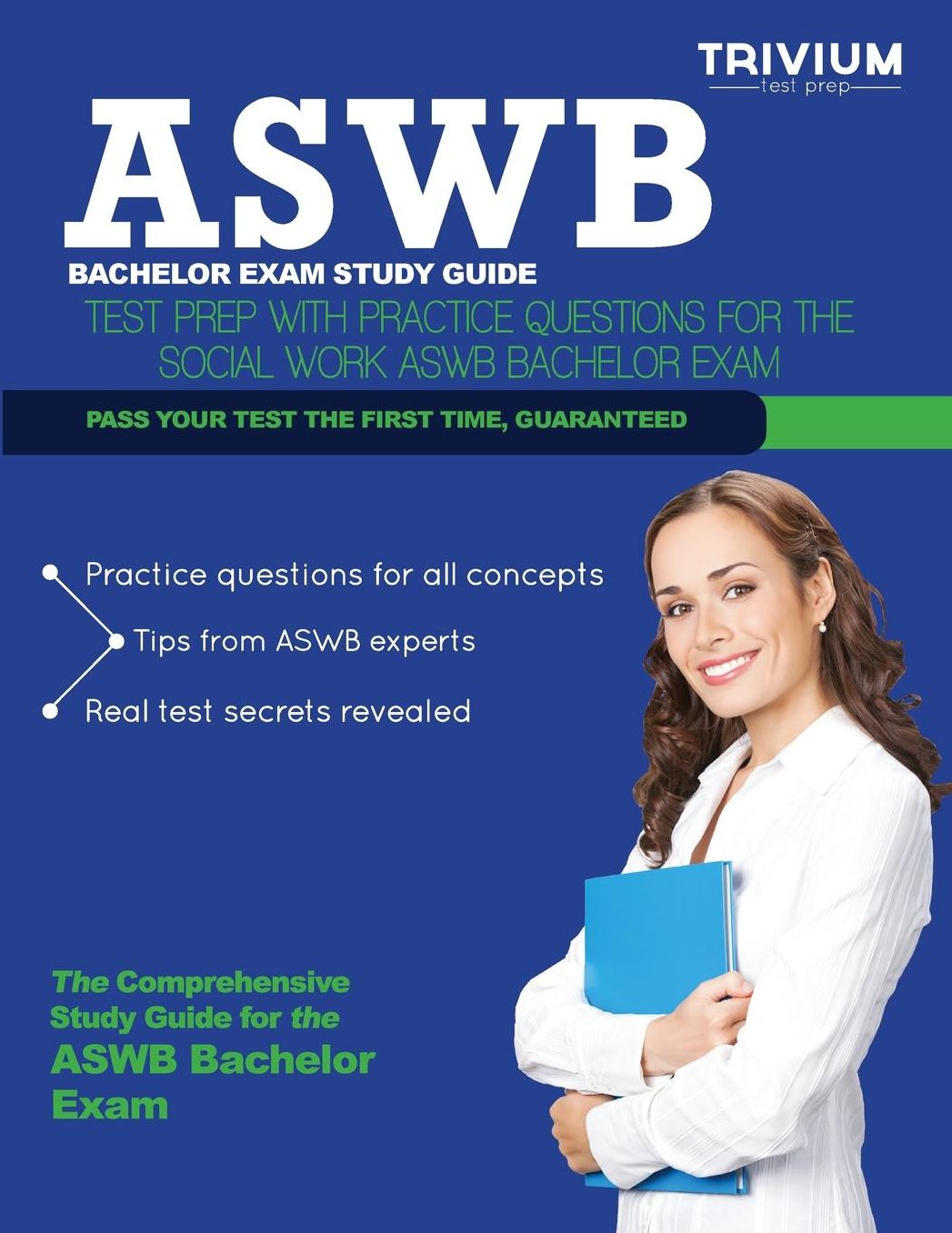 Aswb Bachelors Exam Study Guide: Test Prep with Practice Test Questions for the Social Work Aswb Bachelor Exam