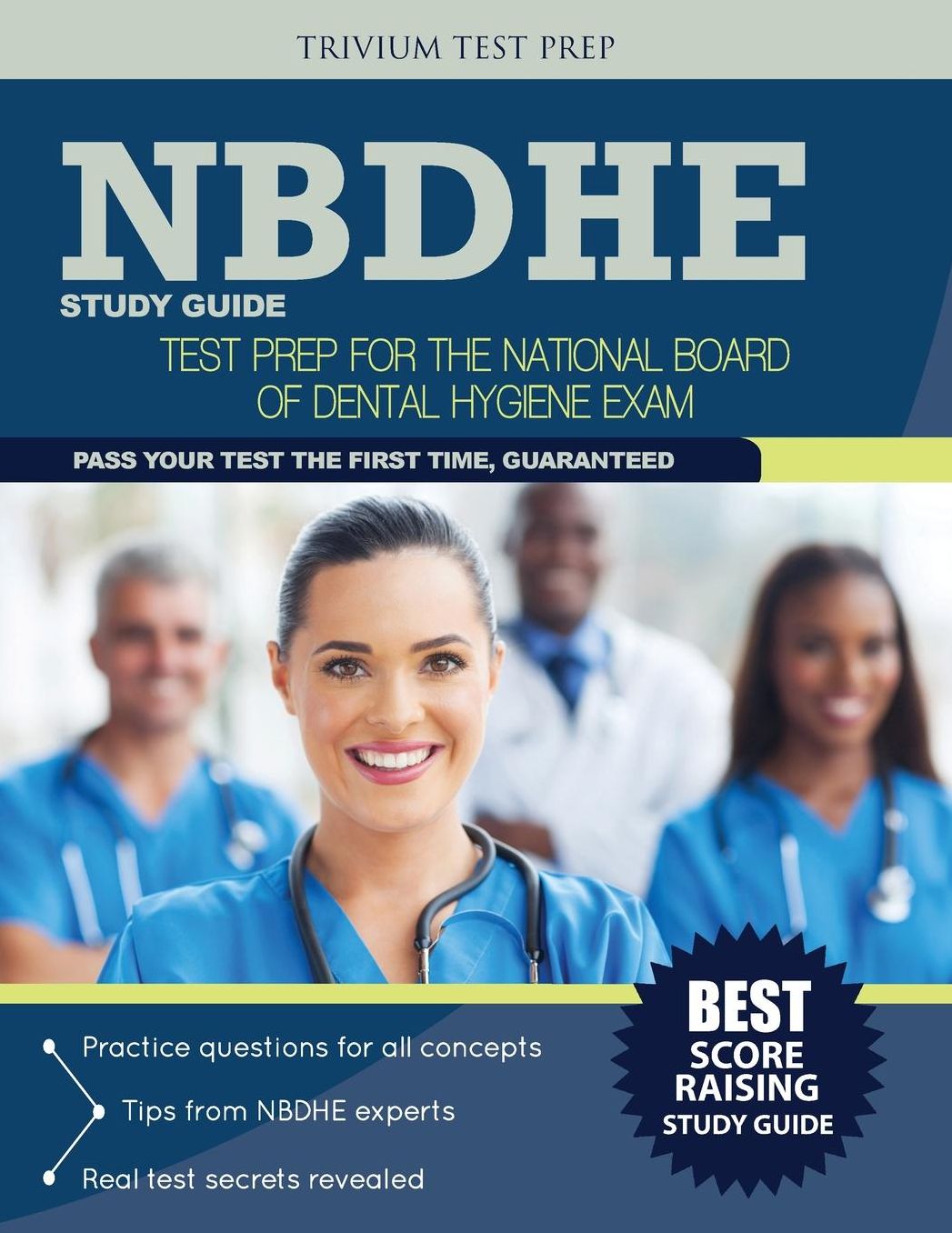 Nbdhe Study Guide: Test Prep for the National Board Dental Hygiene Exam