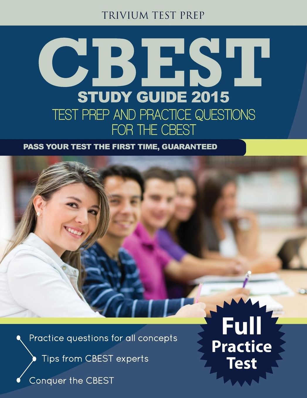 CBEST Study Guide 2015: Test Prep and Practice Questions for the CBEST