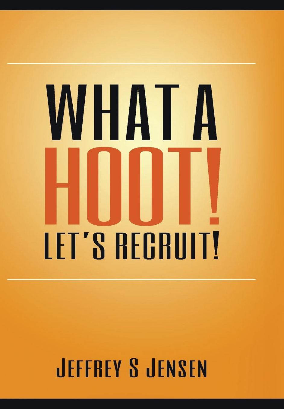 What A HOOT! Let's Recruit!