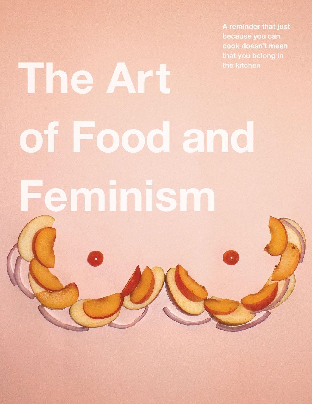 The Art of Food and Feminism