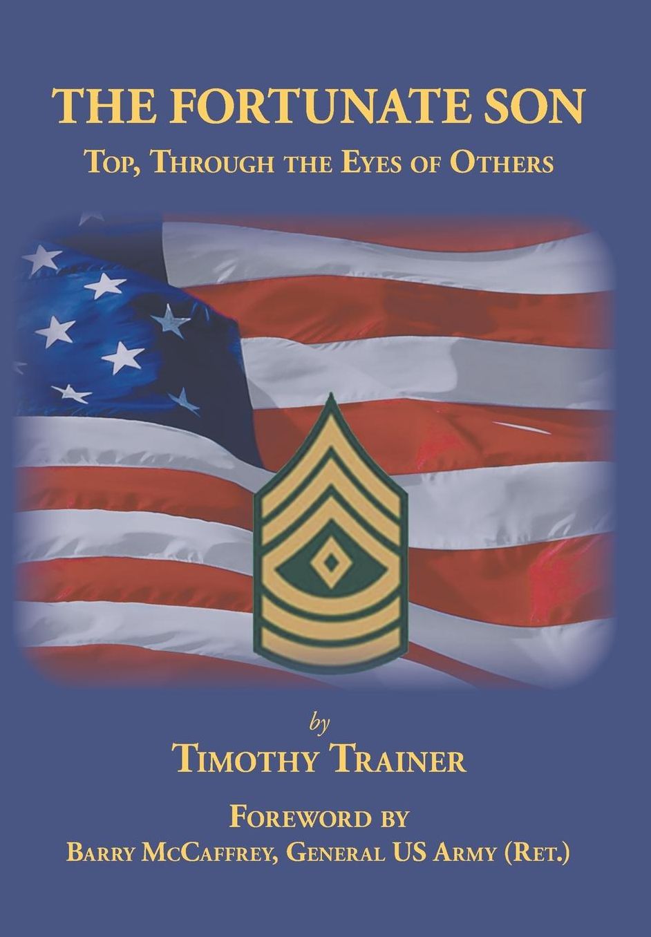 The Fortunate Son: Top, Through the Eyes of Others