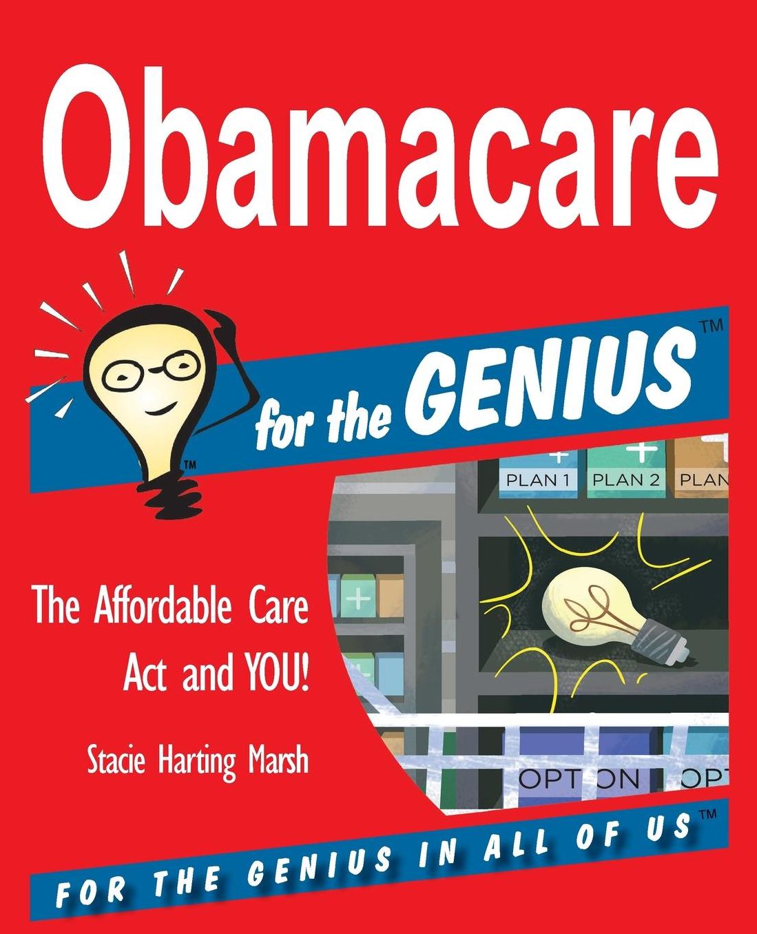 Obamacare for the GENIUS