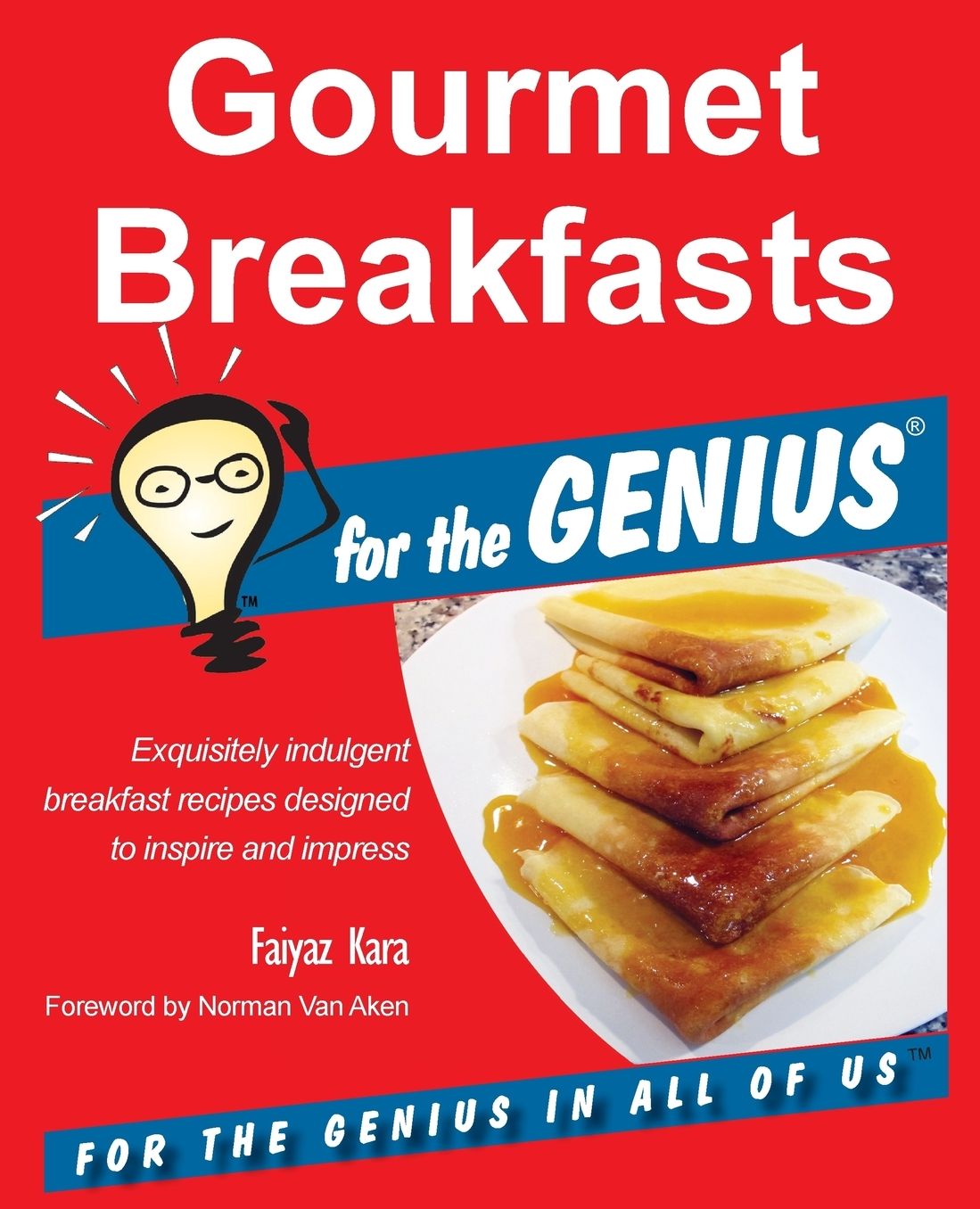 Gourmet Breakfasts for the GENIUS