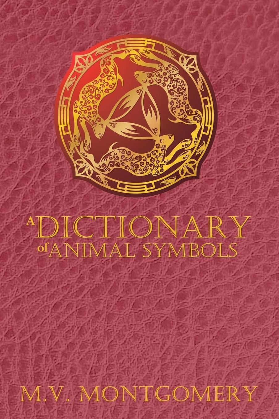A Dictionary of Animal Symbols