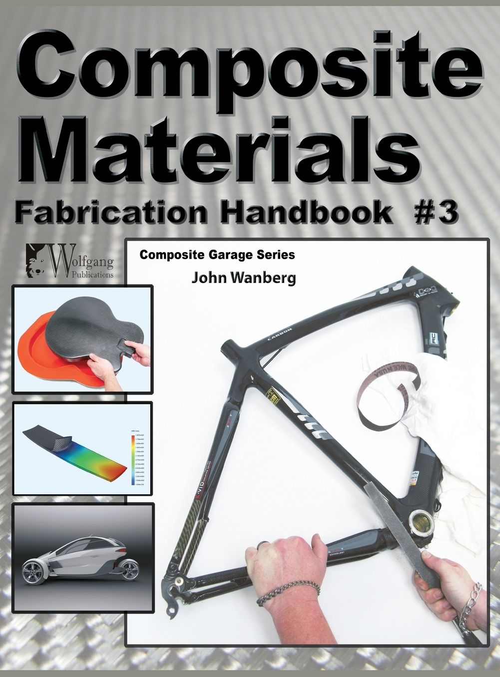 Composite Materials: Fabrication Handbook #3