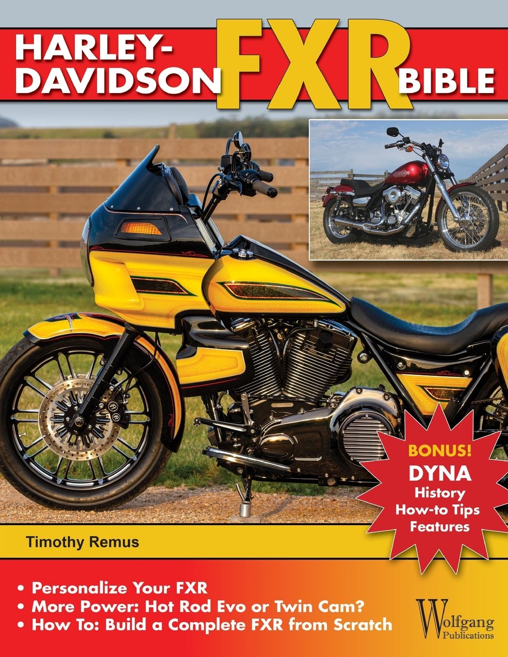 Harley-Davidson FXR Bible: History, How-To Customize, Gallery