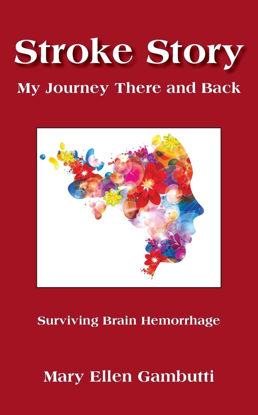 Stroke Story: My Journey There and Back