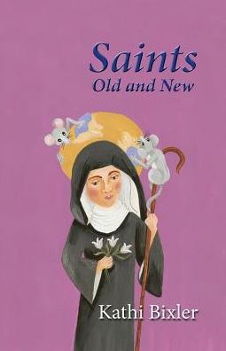 Saints, Old and New