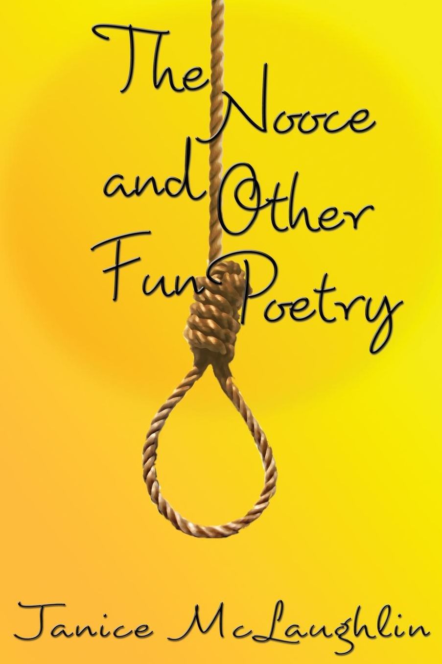 The Nooce and Other Fun Poetry