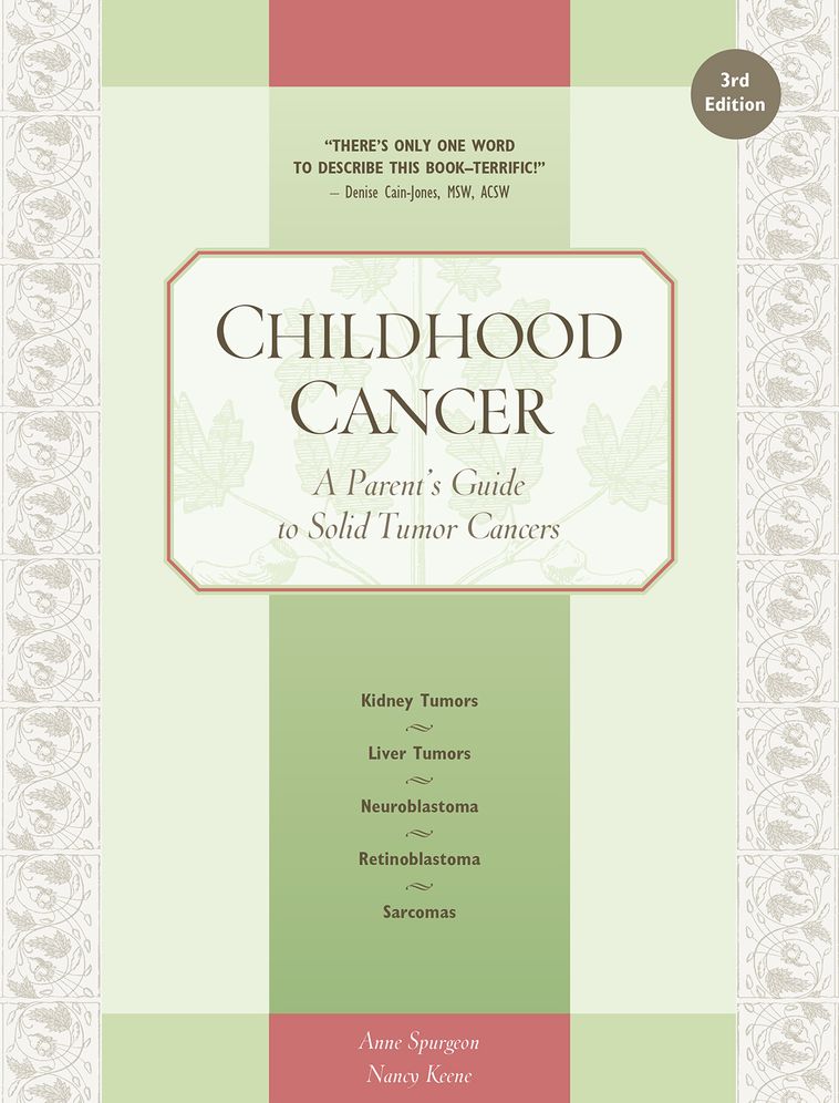 Childhood Cancer: A Parent's Guide to Solid Tumor Cancers