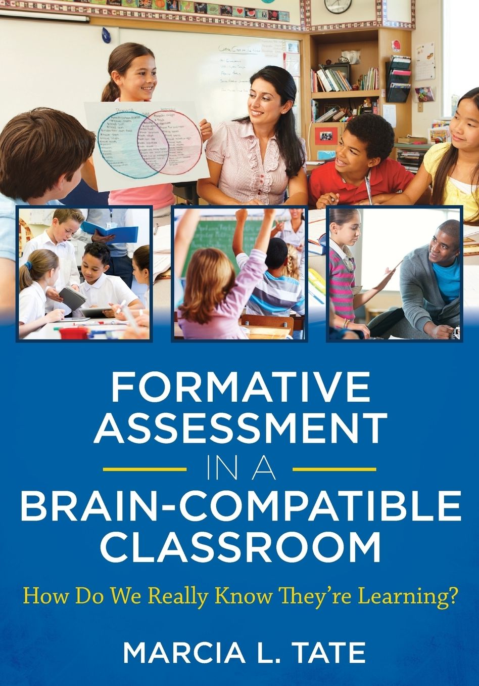 Formative Assessment in a Brain-Compatible Classroom: How Do We Really Know They're Learning?