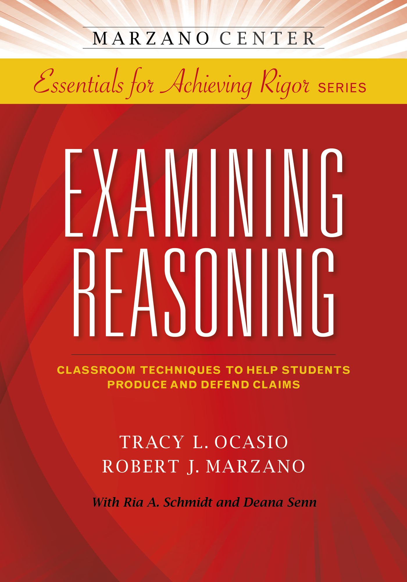 Examining Reasoning: Classroom Techniques to Help Students Produce and Defend Claims
