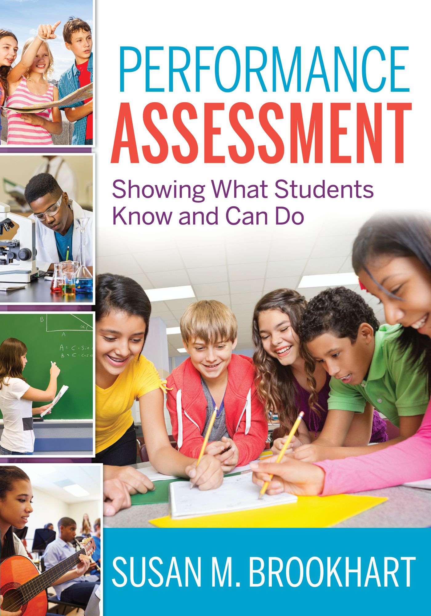 Performance Assessment: Showing What Students Know and Can Do