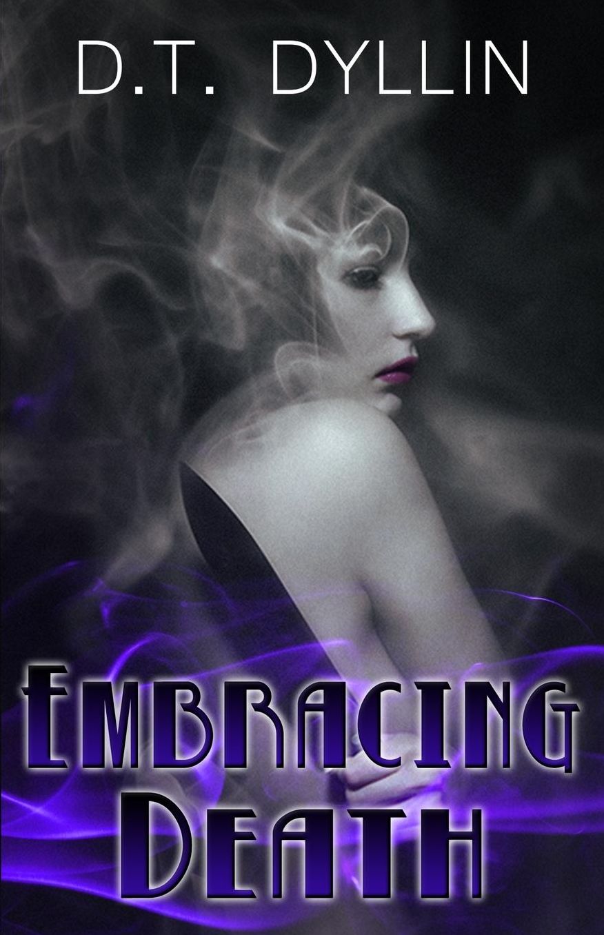 Embracing Death: (The Death Trilogy #2)