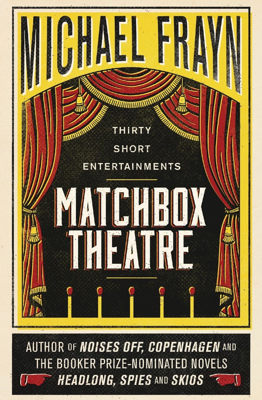 Matchbox Theatre: Thirty Short Entertainments