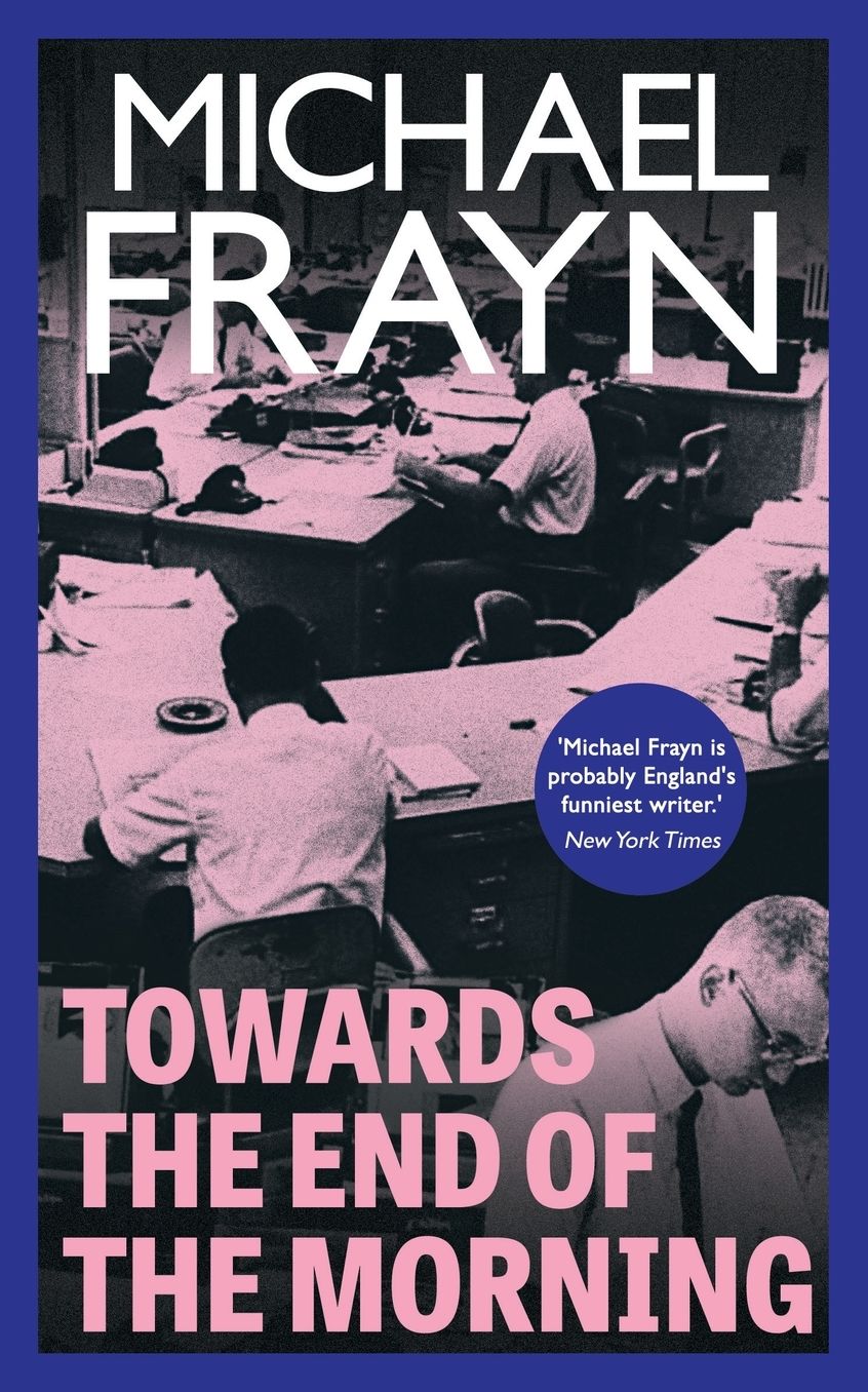Towards the End of the Morning (Valancourt 20th Century Classics)
